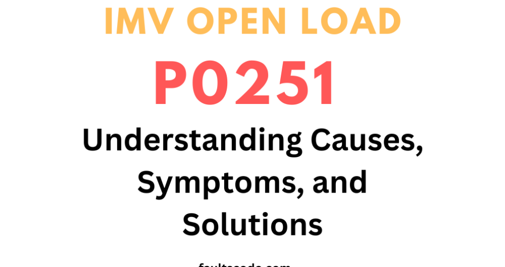 Causes of P0251 IMV Open Load