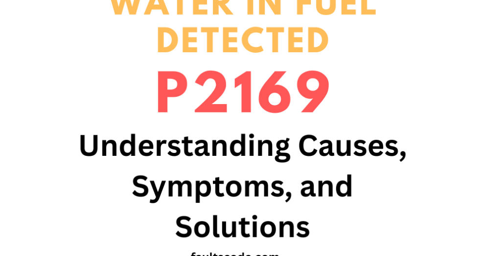 P2169 Water In Fuel Detected